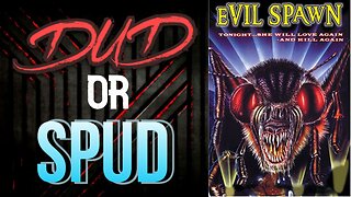 DUD or SPUD - Evil Spawn