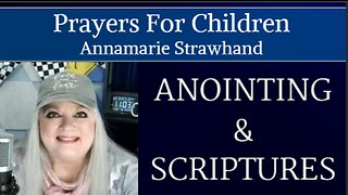 Prayers For Children: Anointing, Scriptures and Decrees To Bless Your Child!