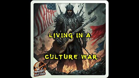 Living in a Culture War