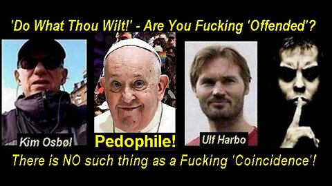 Kim Osbøl: Is Pope Francis also a LGBTQIA+ Pedophile Child Rapist Psychopath? [03.02.2024]