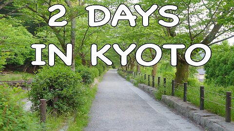 Kyoto in 2 Days: The least crowded places in the most crowded tourist destination