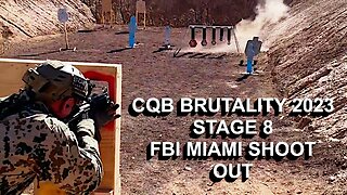 CQB BRUTALITY 2023 STAGE 8 FBI Miami Shoot Out