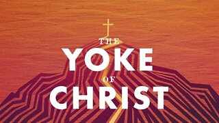 【 Take My Yoke Upon You 】 Pastor Bruce Mejia