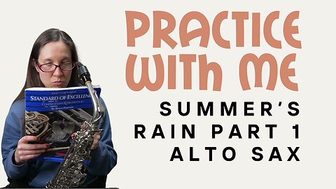 Summer's Rain Pt 1 | Standard of Excellence Book 2 | Alto Saxophone