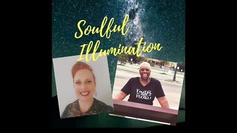 Soulful Illumination #24 Show with Nicole Borghi & guest Lynn Owens