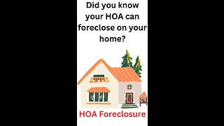 Did you know your HOA can foreclose on your home?
