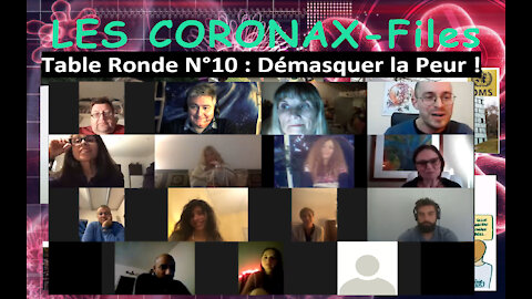 Table Ronde N°10 Démasquer la Peur !! CoronaX-Files