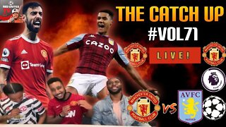 Manchester United 1-0 Aston Villa | Match Reaction | The Catch UP #VOL71 | Man United PODCAST