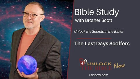 Unlock the Bible Now!: The Last Days Scoffers