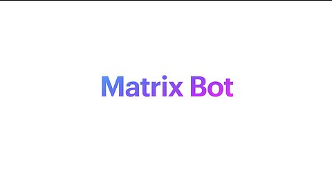 Matrix Bot Up 20%! Learn How in this Tutorial!
