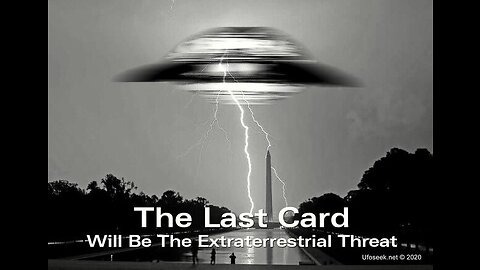 "And the LAST CARD will be the ALIEN THREAT!" dying confession of ex-Nazi scientist Wernher Von Braun (1974-1977) to his assistant Dr. Carol Rosin