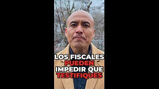 Los Fiscales Pueden Impedir Que Testifiques