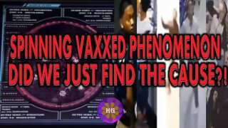 Spinning Vaxxed Phenomenon - Did We Just Find The Cause