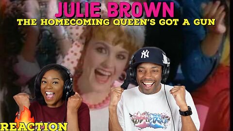 Julie Brown "Homecoming Queen's Got a Gun" Reaction | Asia and BJ