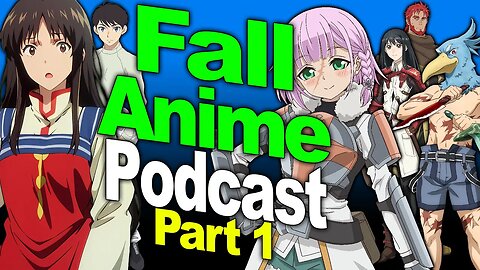 The Goods and Bads of the Fall 2023 Season! - Otaku Spirit Animecast Podcast
