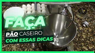 PÃO CASEIRO - FOFINHO E FÁCIL DE FAZER