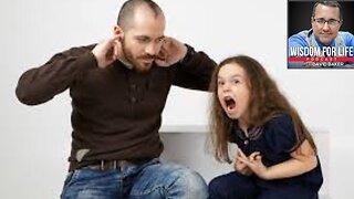 Wisdom for Family - "Fathers, Provoke Not Your Children to Wrath #3"