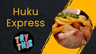 Try This. Huku Express. Food Review.