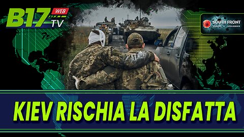 Kiev rischia la disfatta