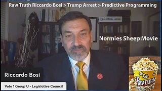 Raw Truth Riccardo Bosi - Trump Arrest - Predictive Programming - Normies Sheep Movie