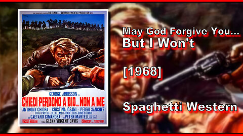 May God Forgive You... But I Won't (1968) | SPAGHETTI WESTERN | FULL MOVIE