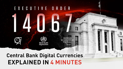 Executive Order 14067 | Central Bank Digital Currencies Explained In 4 Minutes