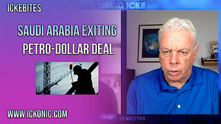 Saudi Arabia And The Petro-Dollar - David Icke