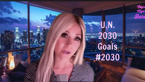 2030 Sustainable Goals UN Agenda, Part 1