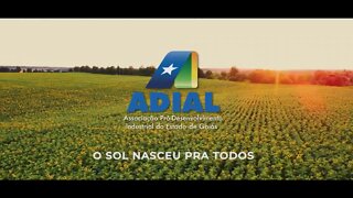 O SOL NASCEU PARA TODOS - ADIAL Associação Pró-Desenvolvimento Industrial do Estado de Goiás