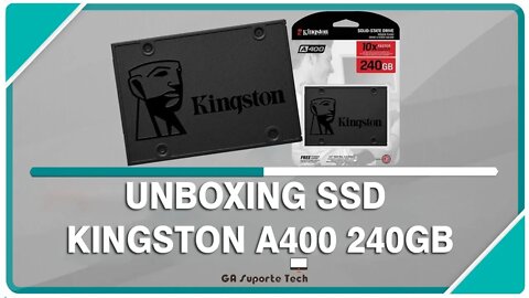 Unboxing SSD Kingston A400 240GB