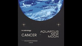 CANCER-NEW MOON AQUARIUS, FEB. 2024. "SOLVING A PROBLEM, FIRST SEE IT CLEARLY"