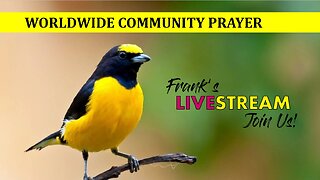 Worldwide Community Prayer on June 3rd, 2023