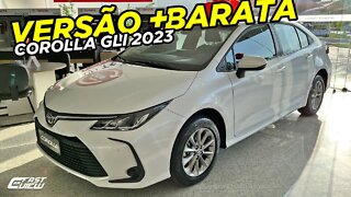 NOVO TOYOTA COROLLA GLI 2.0 FLEX 2023 É A VERSÃO DE ENTRADA DO SEDAN POR R$ 148 MIL