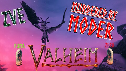 Valheim EP 16 - Murdered by MODER!
