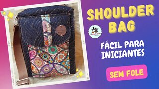 Como Fazer Shoulder Bag Sem Fole e Sem Viés Muito Fácil para Iniciantes