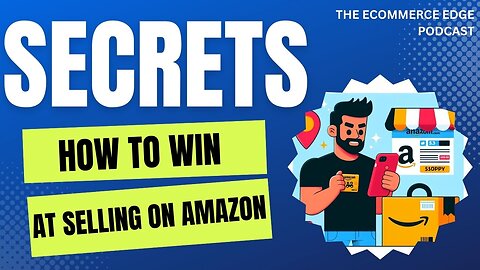 E373:🎙️SECRETS REVEALED: HOW TO WIN AT SELLING ON AMAZON WHILE SPENDING LESS ON ADS!