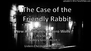 The Case of the Friendly Rabbit - Adventures of Nero Wolfe