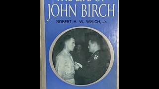 Robert Welch (John Birch) "History of Communism: Dozen Trumpets" pt. 2