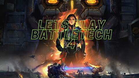 Battletech lets play campaign -no commentary-Argo's recovering - E4