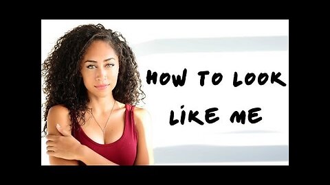 How to Look Like Me TAG