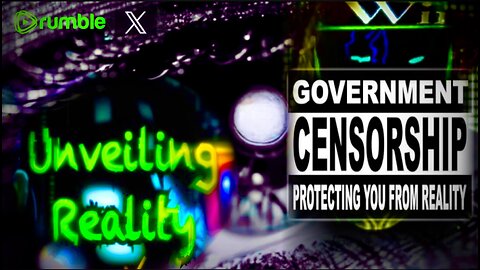 Unveiling Reality - Exposing the Mass Censorship Epidemic