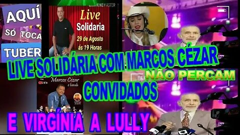 MEGA LIVE NO CANAL MARCOS CEZAR E VIRGINIA A LULLY DIA 29/08.