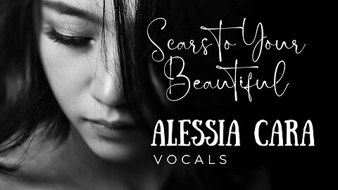 VOCAL MUSIC Alessia Cara - SCARS TO YOUR BEAUTIFUL Vocals