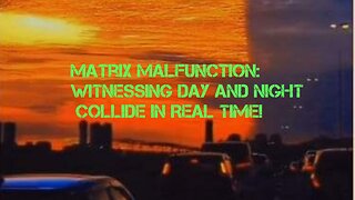 Matrix Malfunction: Witnessing Day and Night Collide in Real Time!