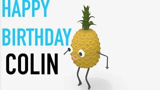 Happy Birthday COLIN! - PINEAPPLE Birthday Song