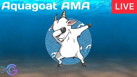 Aquagoat Weekly AMA Livestream August 13th