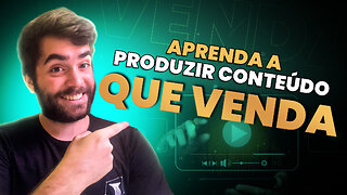 COMO PRODUZIR CONTEÚDO QUE TRAGA VENDAS?