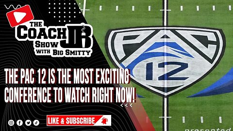 THE PAC-12 IS THE MOST EXCITING CONFERENCE TO WATCH RIGHT NOW! | T-RICH THURSDAY | THE COACH JB SHOW