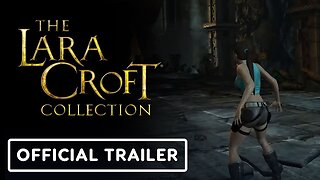 The Lara Croft Collection - Official Nintendo Switch Release Date Trailer