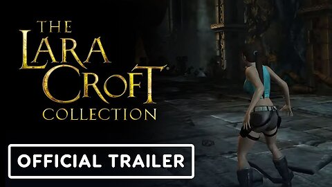 The Lara Croft Collection - Official Nintendo Switch Release Date Trailer